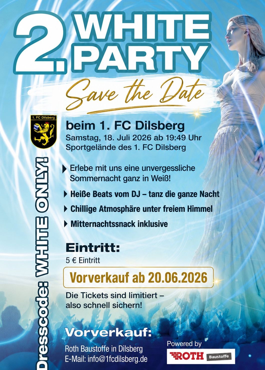 2. White Party beim 1. FC Dilsberg  am Samstag, 18. Juli 2026 ab 19:49 Uhr